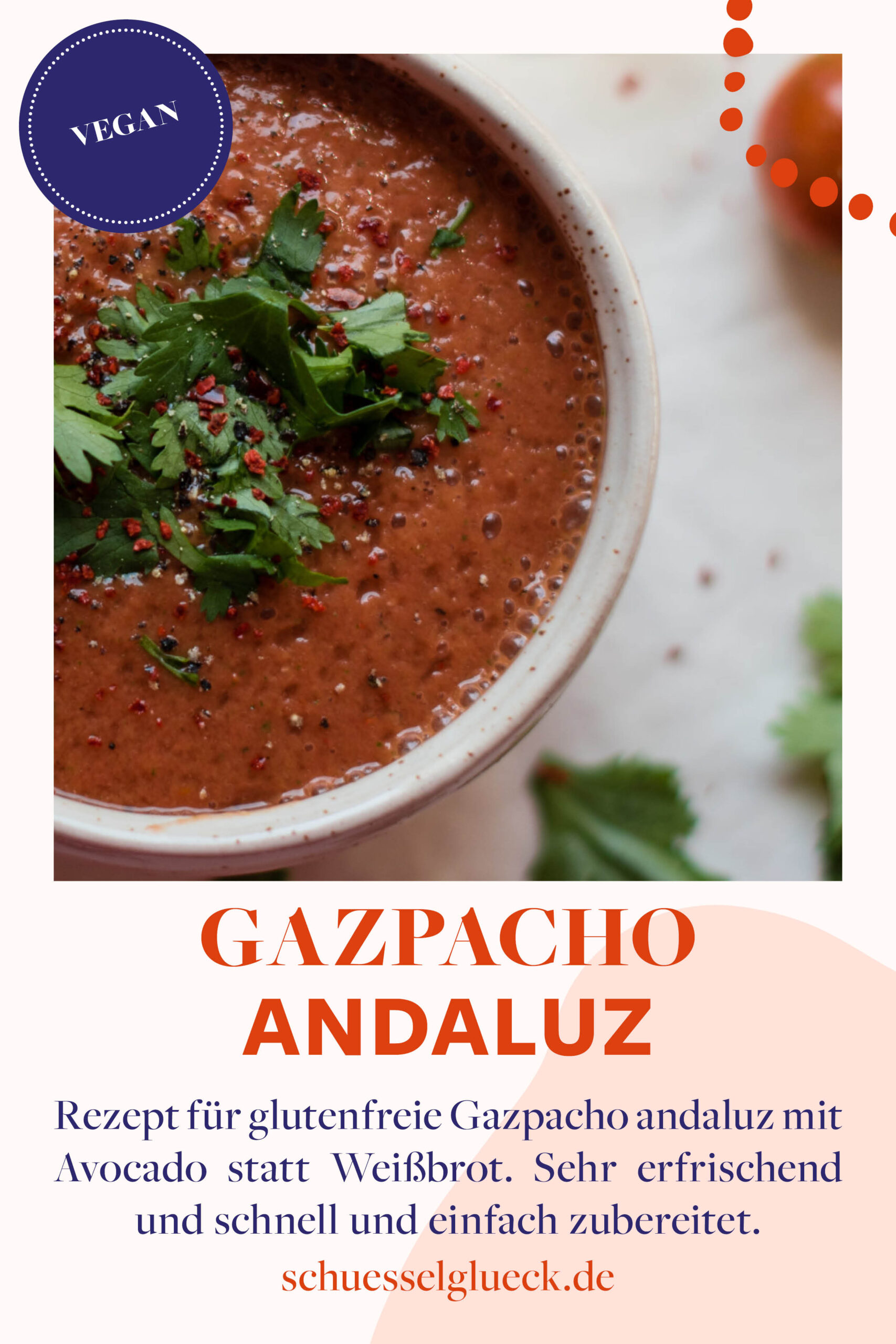 Glutenfreie Gazpacho andaluz – Sommergemüse satt