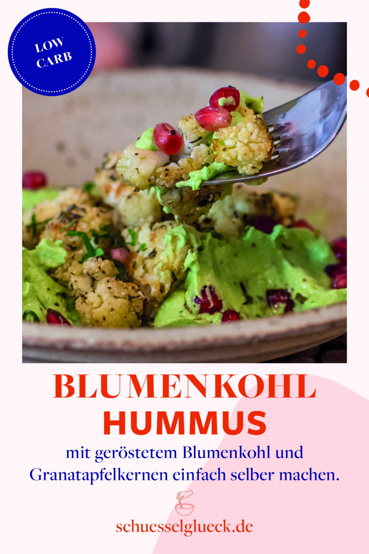 Blumenkohl Hummus mit geröstetem Blumenkohl und Granatapfelkernen
