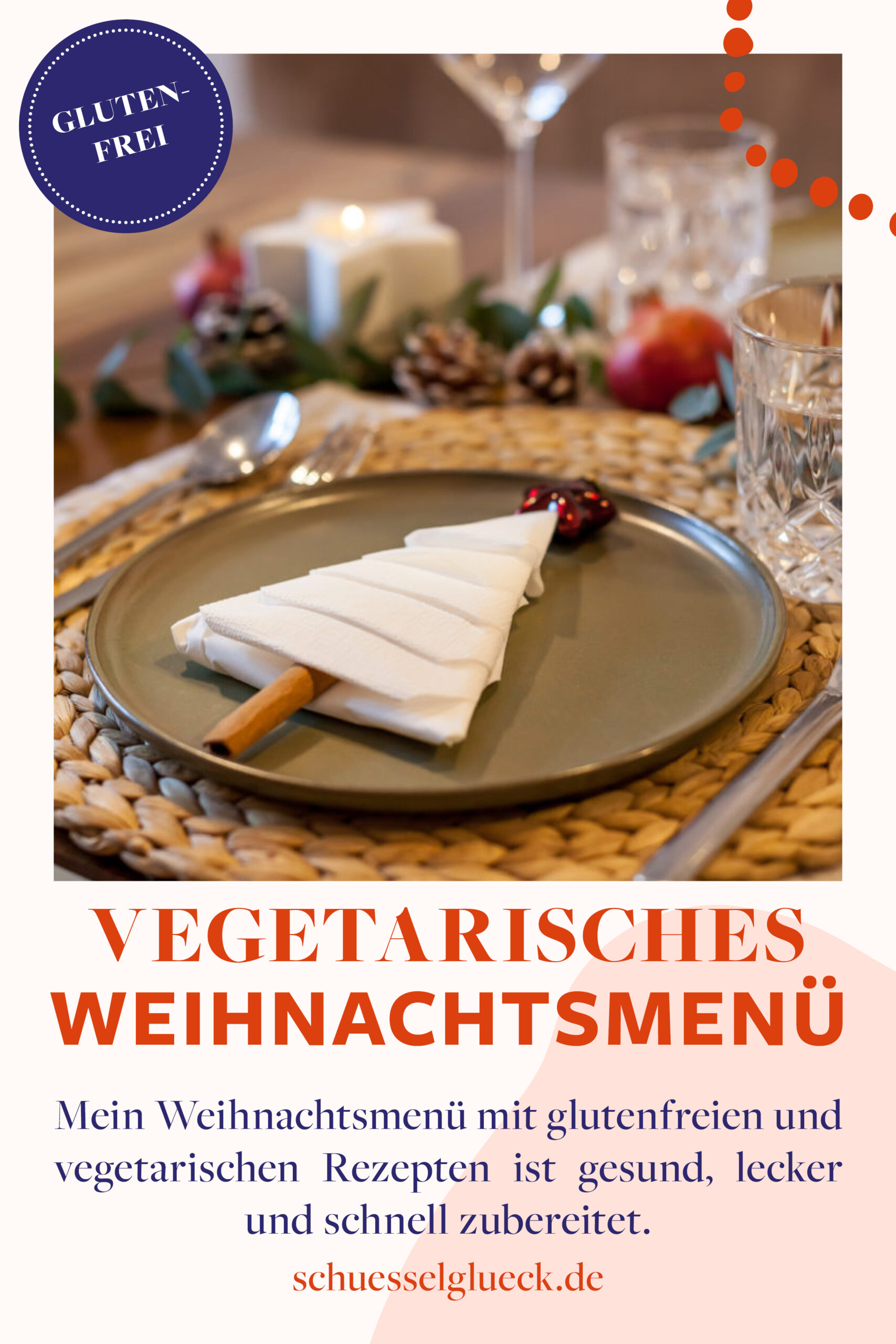 Vegetarisches Weihnachtsmenü à la SCHÜSSELGLÜCK – Rezeptinspirationen für das perfekte Weihnachtsessen