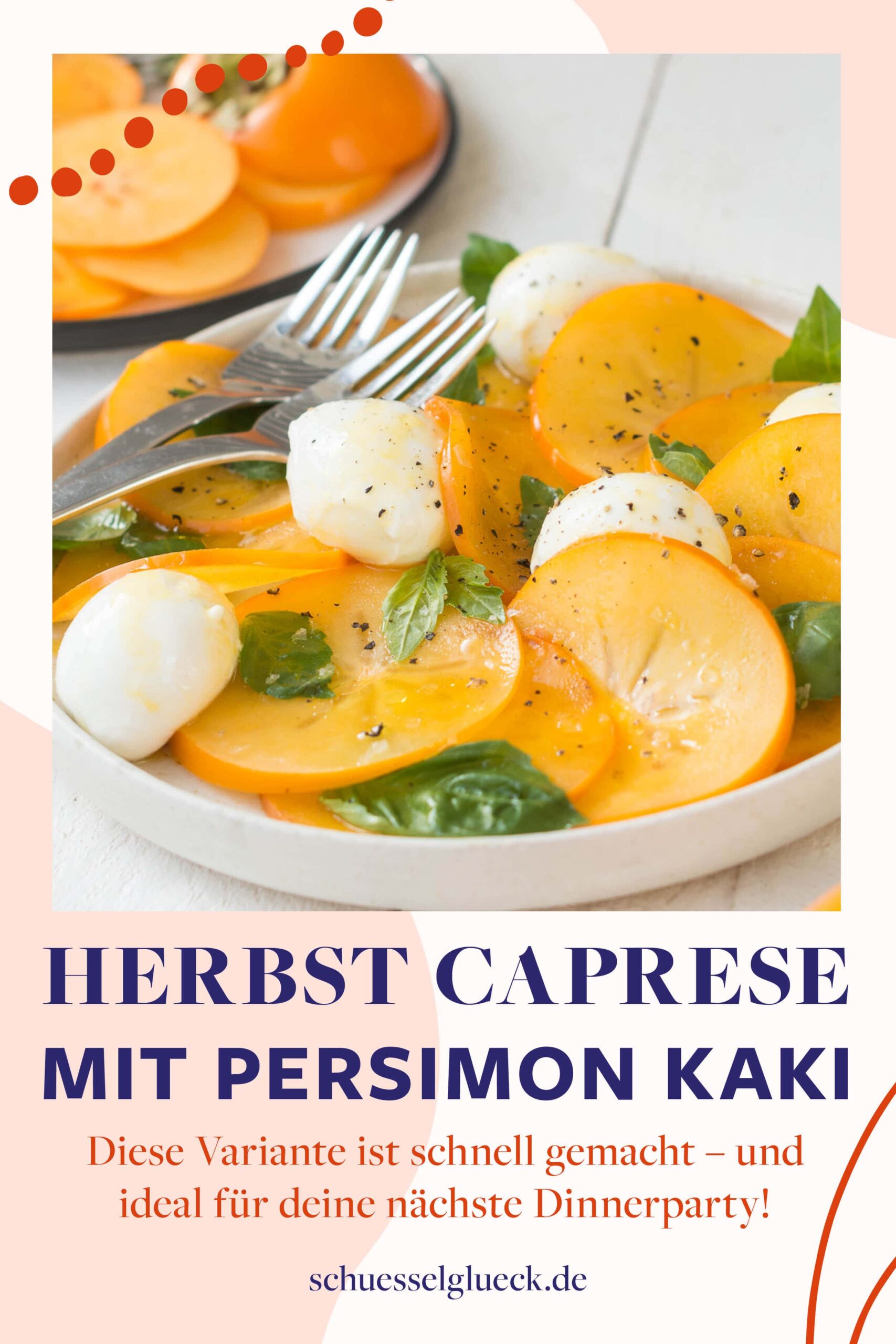 Herbstliche Caprese mit Persimon Kaki und selbst angebautem Basilikum